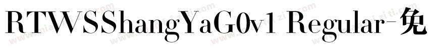 RTWSShangYaG0v1 Regular字体转换